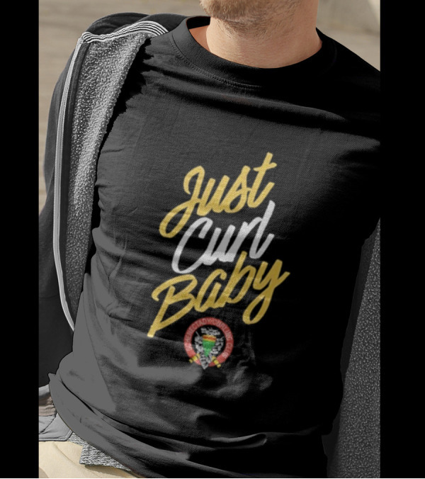 Just Curl Baby Schenectady Curling Club T-Shirt