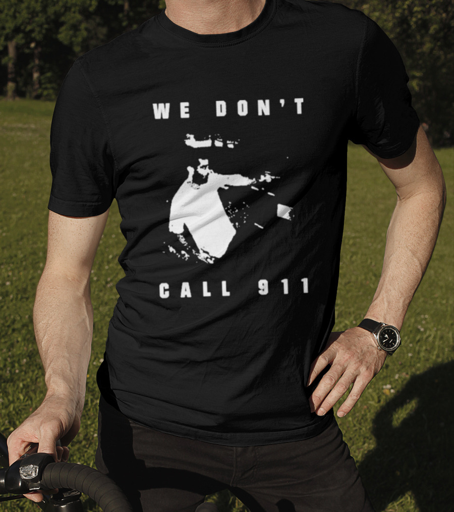 Sean Strickland We Don't Call 911 T-Shirt
