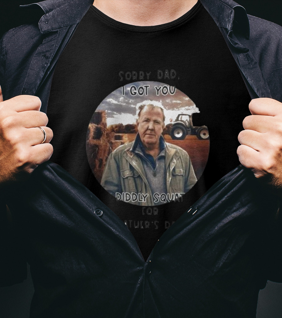 Sorry Dad I Got You Diddly Squat For Father’s Day Tractor Farmer Scene T-Shirt