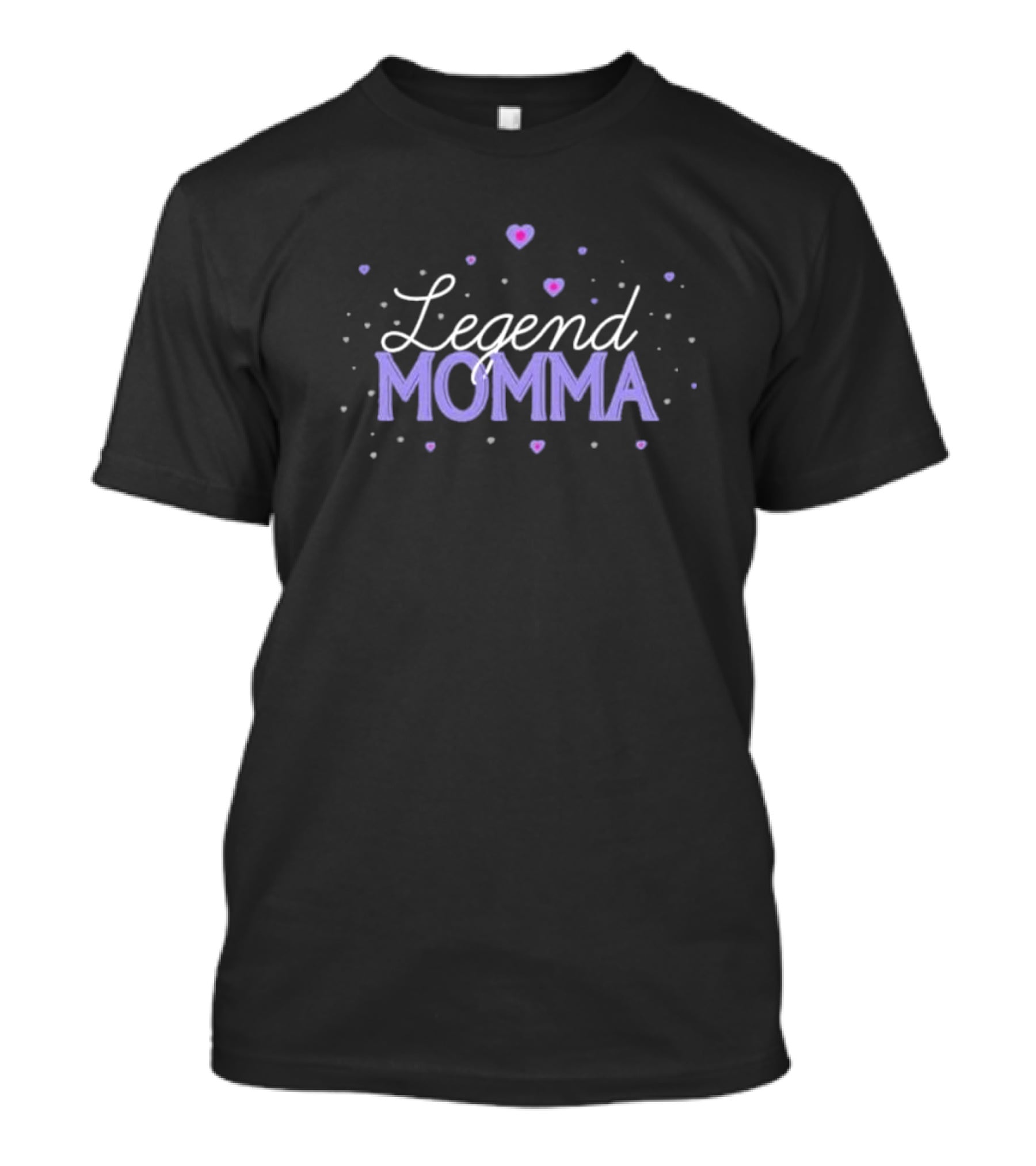 Legend Momma Hearts T-Shirt