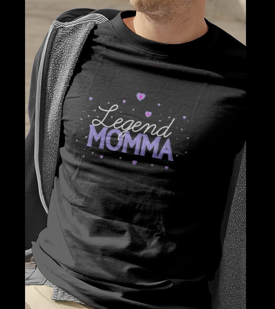Legend Momma Hearts T-Shirt