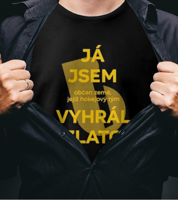 J Jsem Občan Země Jejíž Hokejový Tým Vyhrál Zlato T-Shirt
