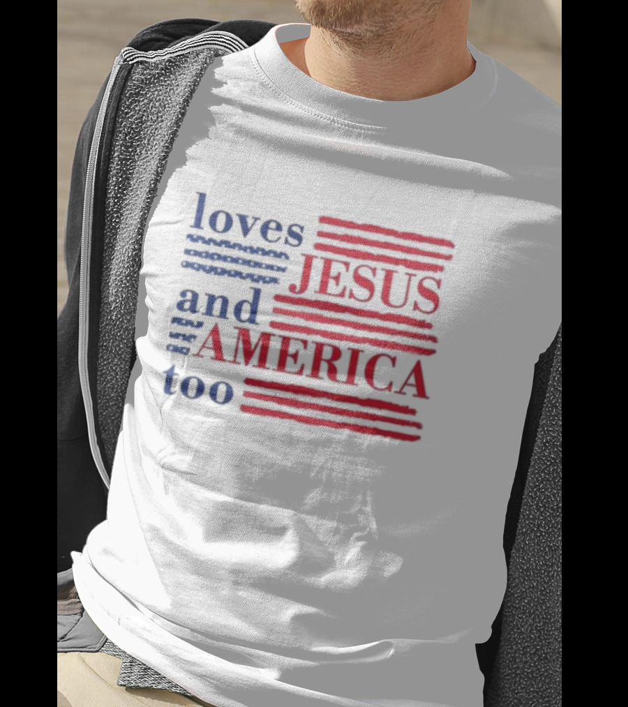 Loves Jesus And America Too Red White Blue Stripes T-Shirt