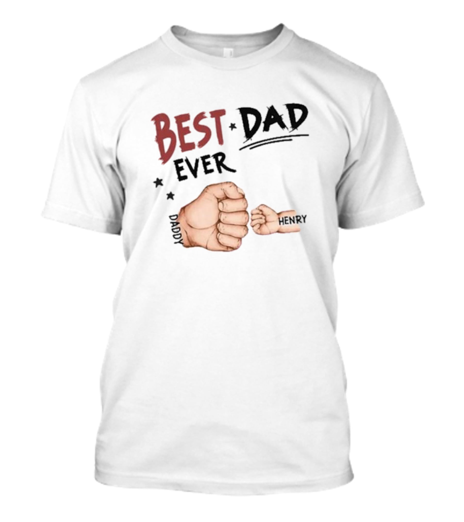 Best Dad Ever Family Personalized T-Shirt