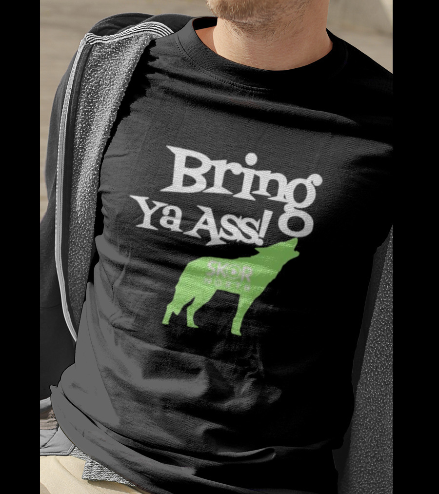 Bring Ya Ass Skor North Wolf T-Shirt