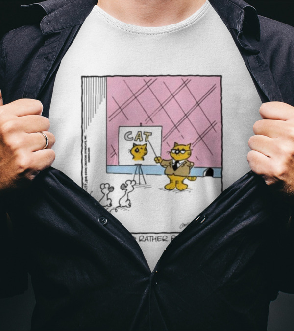 Cat I Think I’d Rather Be Eaten T-Shirt