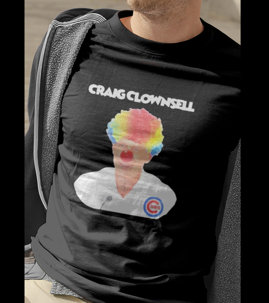Craig Clownsell Cubs T-Shirt