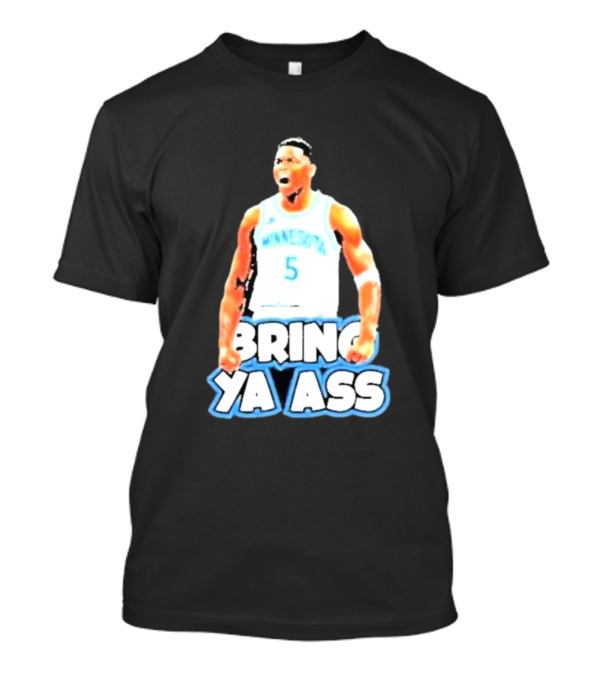 Anthony Edwards Bring Ya Ass Playoff Minnesota Basketball T-Shirt