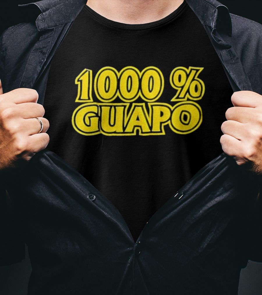 1000% Guapo T-Shirt
