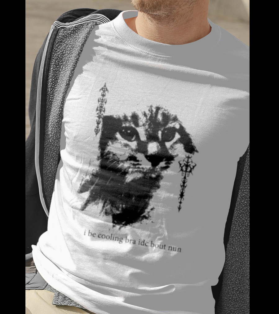 I Be Cooling Bra Idc Bout Nun Cat Face With Ornamental Side T-Shirt