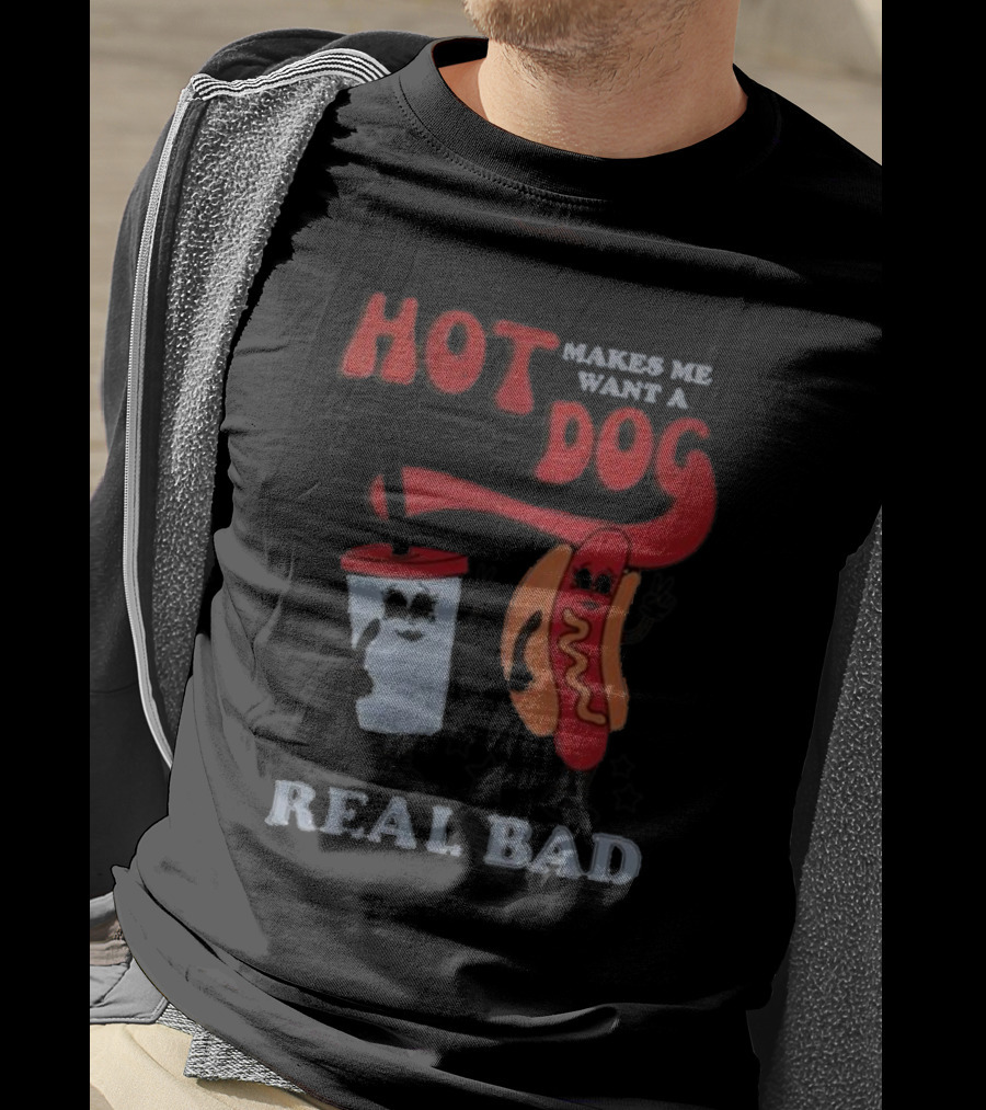 Hot Dog Makes Me Want A Real Bad Drink And Hot Dog With Stars T-Shirt