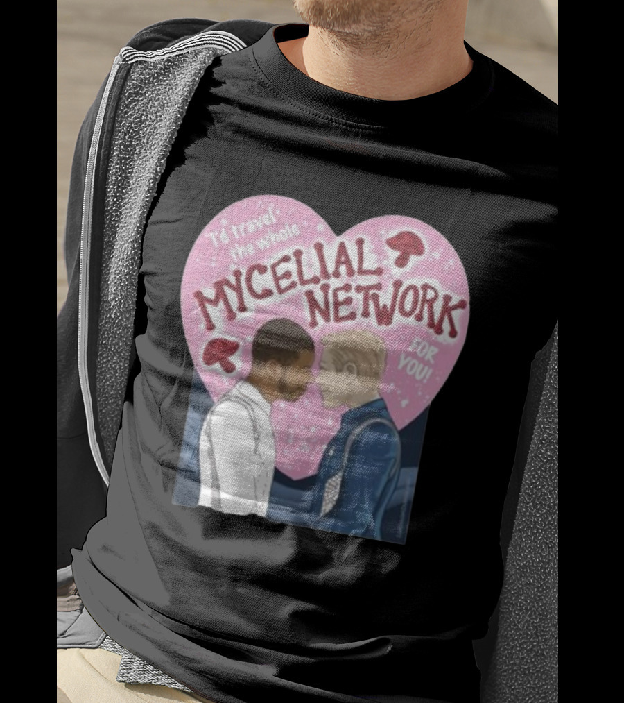 I’d Travel The Whole Mycelial Network For You Tender Moment Pink Heart Mushrooms T-Shirt