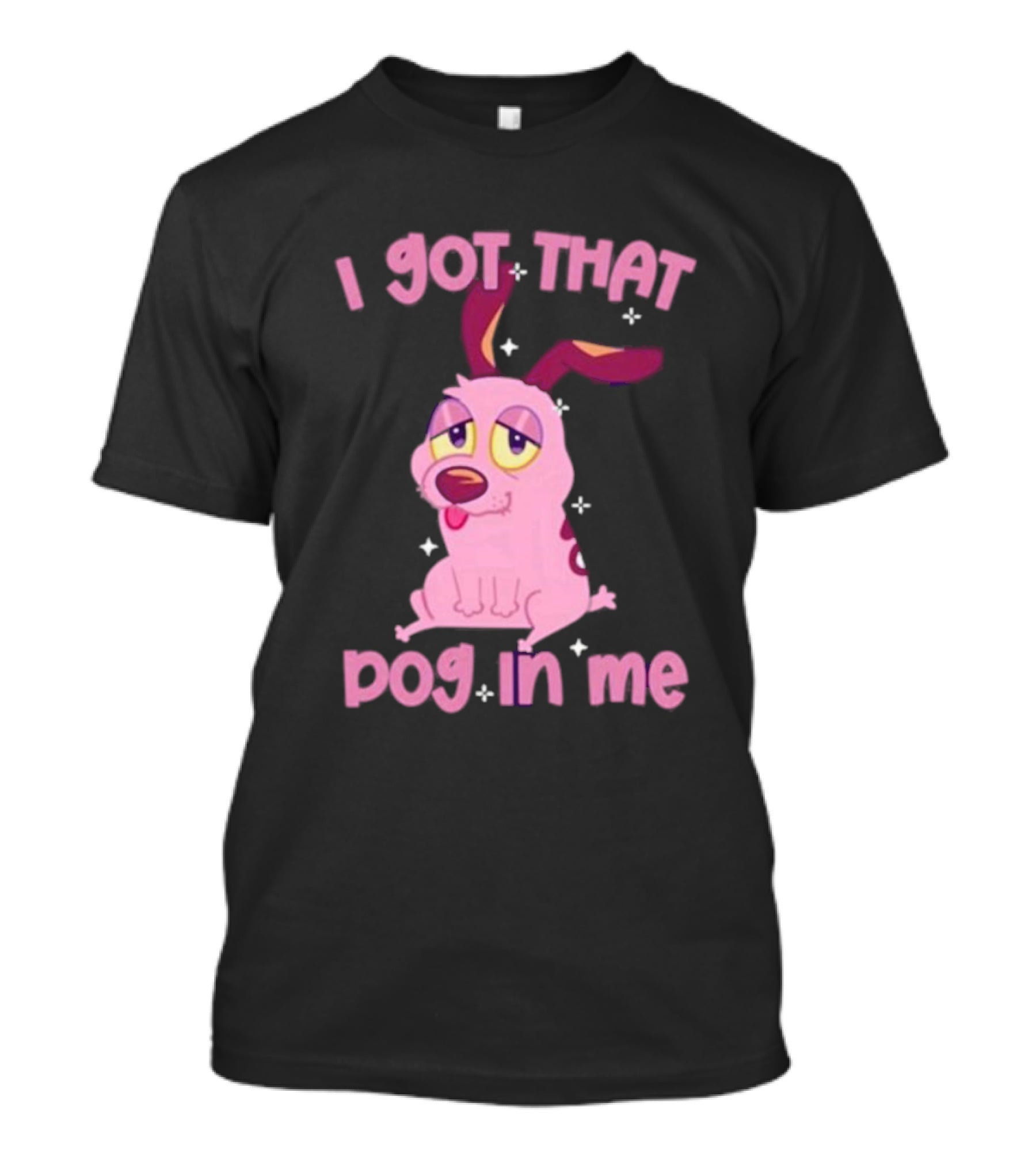 I Got That Dog In Me Courage Pink Cartoon Dog T-Shirt