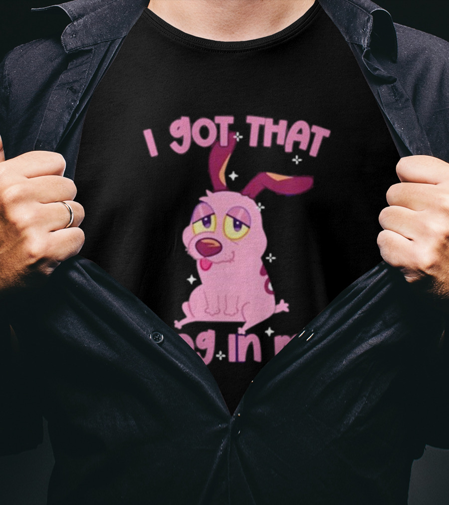 I Got That Dog In Me Courage Pink Cartoon Dog T-Shirt