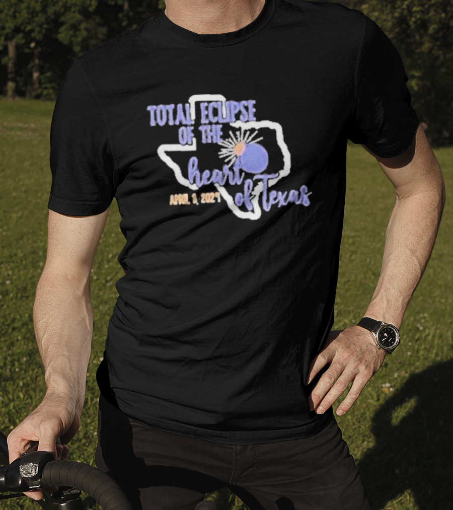 Total Eclipse Of The Heart Of Texas April 8 T-Shirt