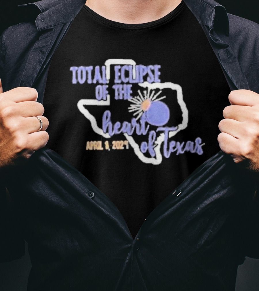 Total Eclipse Of The Heart Of Texas April 8 T-Shirt