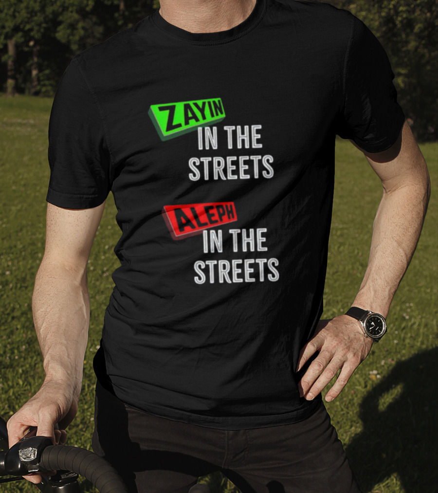 Zayin Aleph In The Streets T-Shirt