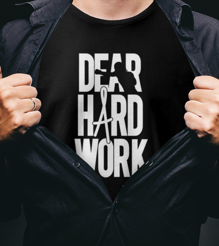Dear Hard Work Boxing Motivation T-Shirt