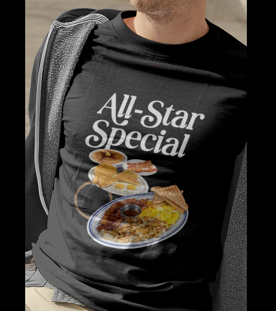 All Star Special Breakfast Eggs Pancakes Bacon Toast Waffles Hashbrowns T-Shirt