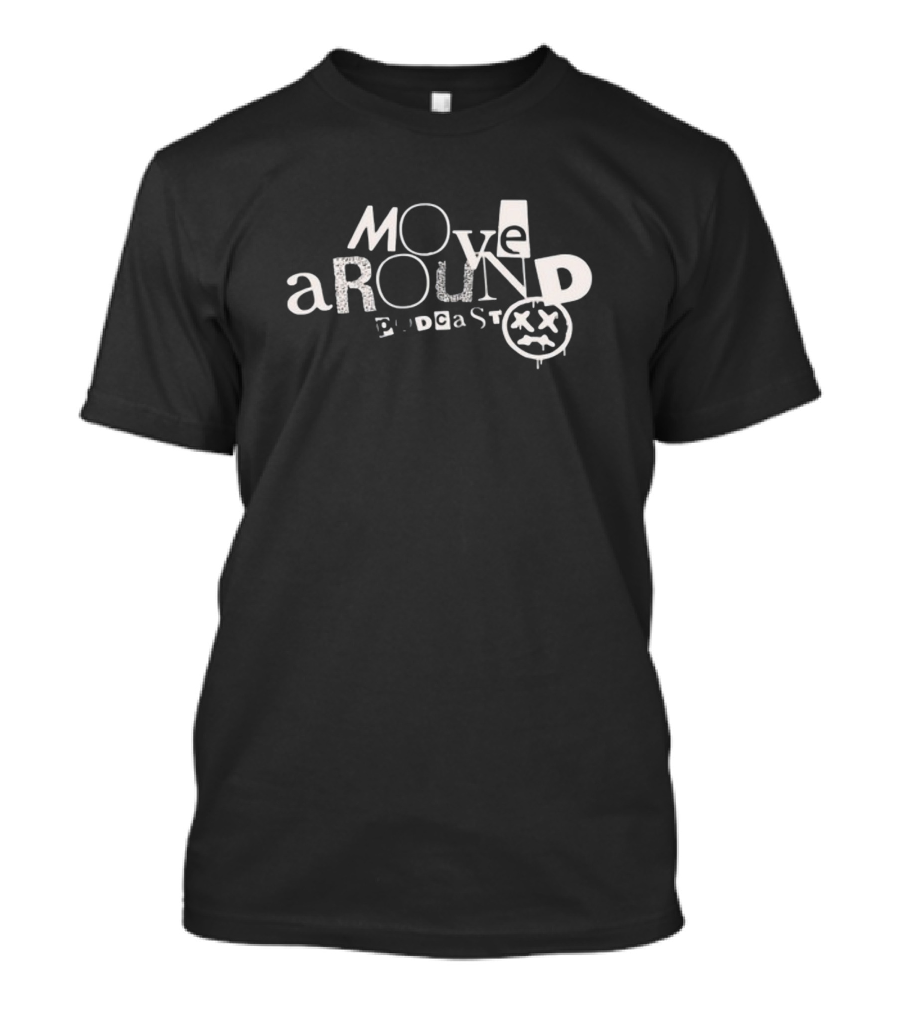 Move Around Podcast Grunge Style Face T-Shirt