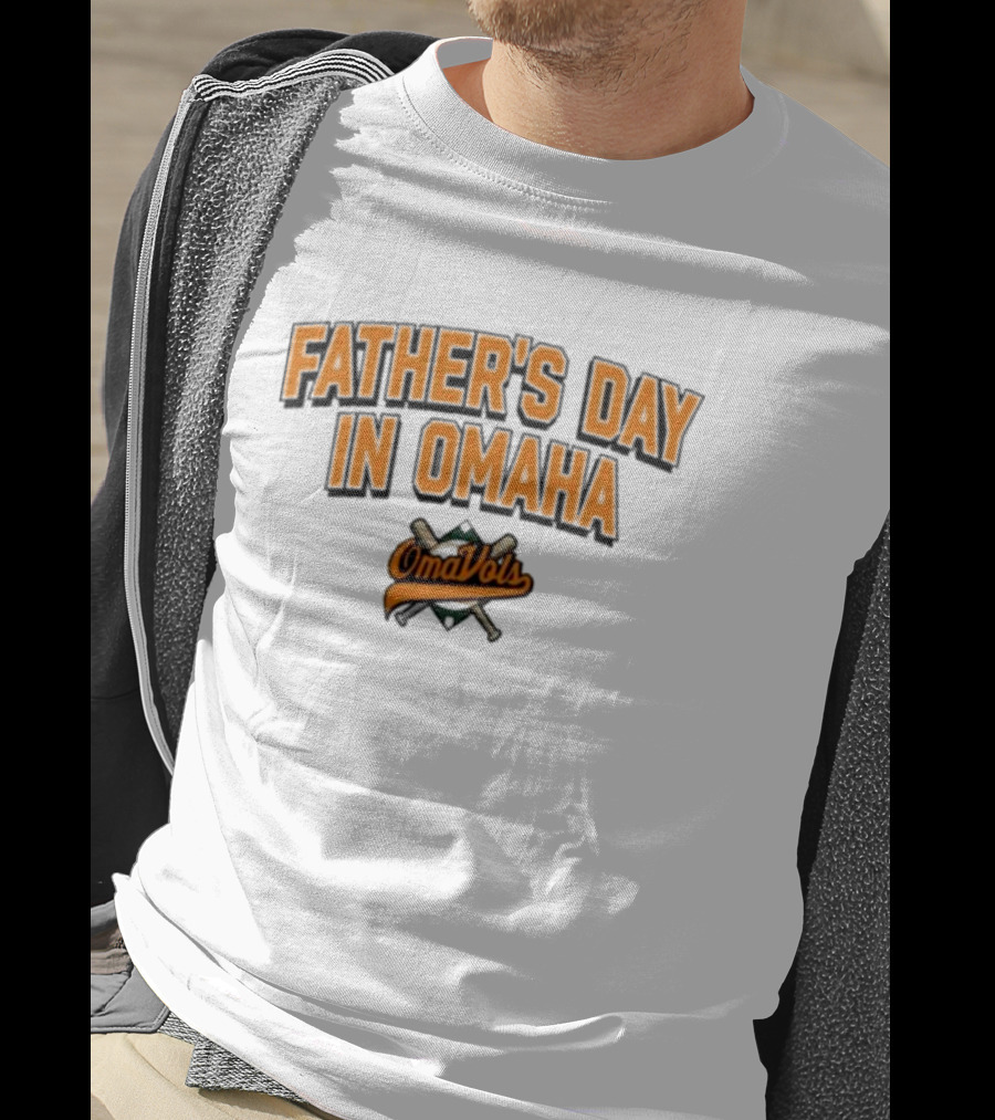 Father's Day In Omaha OmaVols Baseball T-Shirt