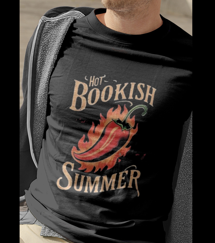 Hot Bookish Summer Pepper On Fire T-Shirt
