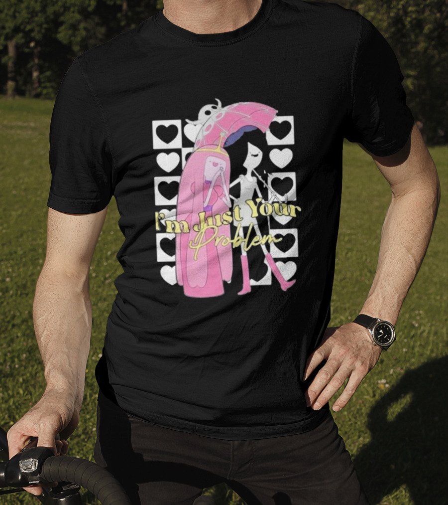 I'm Just Your Problem Adventure Time Heart Umbrella T-Shirt