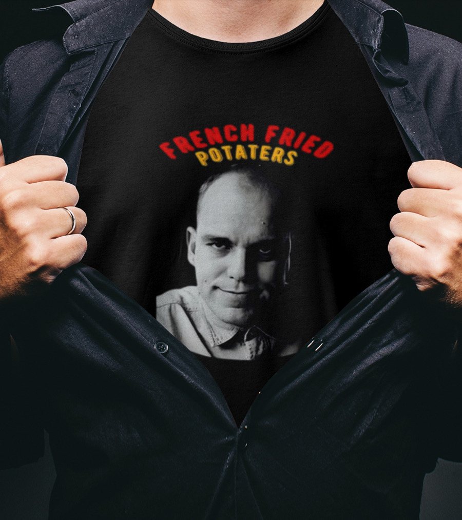 French Fried Potaters Meme Face T-Shirt