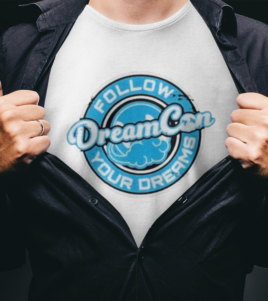Follow Your Dreams DreamCon T-Shirt
