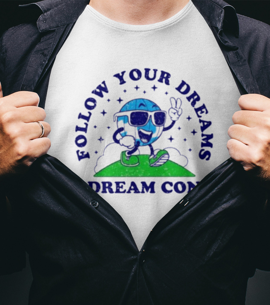 Follow Your Dreams Dream Con Mascot With Peace Sign And Sunglasses T-Shirt