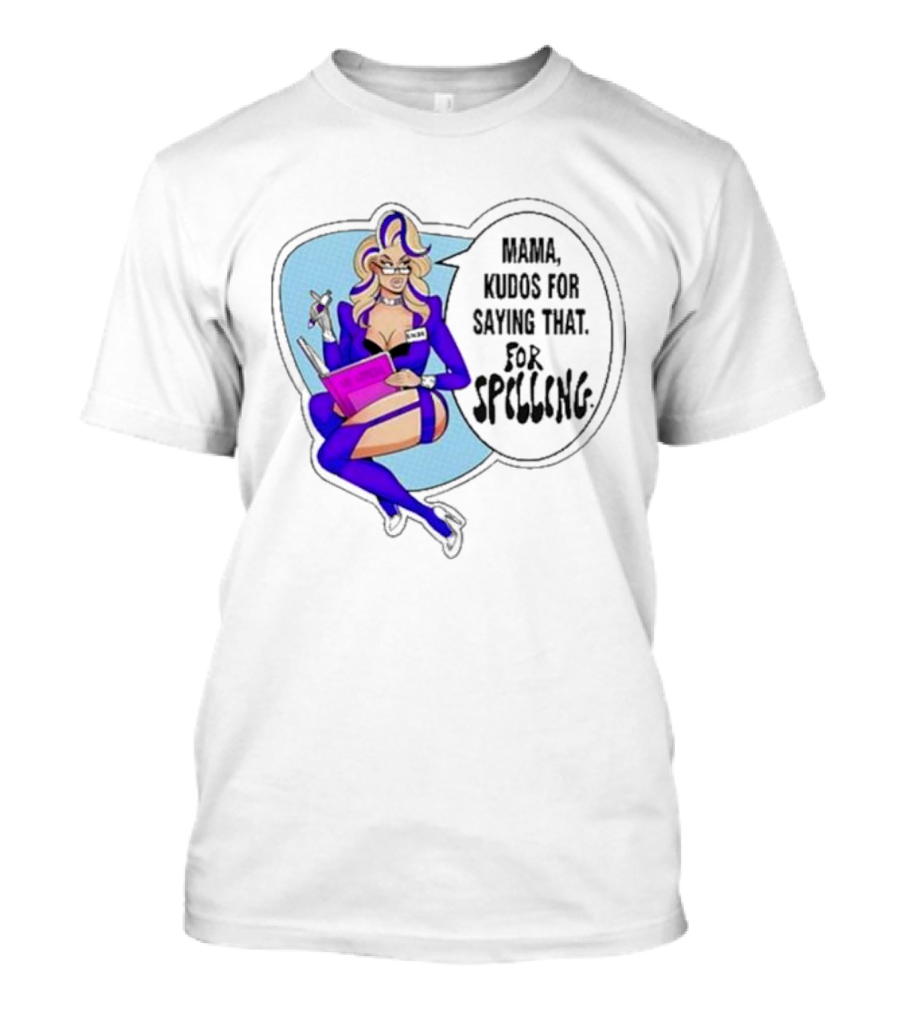 Mama Kudos For Saying That For Spelling T-Shirt