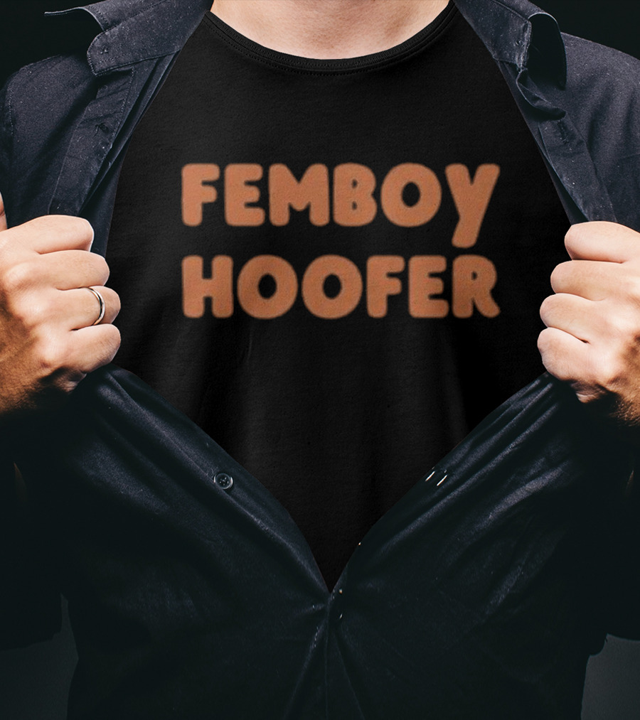 Femboy Hoofer T-Shirt