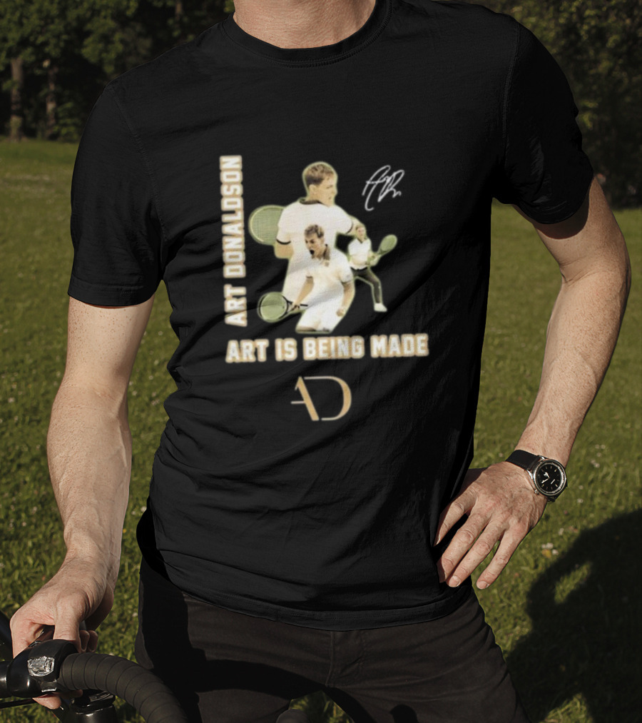 Art Donaldson Tennis Moments Art Is Being Made T-Shirt