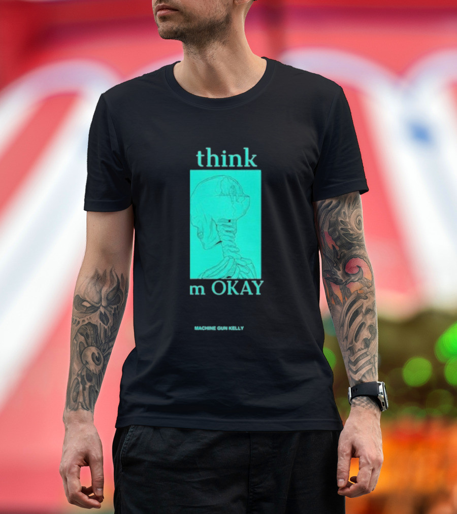 Think I'm Okay Machine Gun Kelly Skeleton T-Shirt