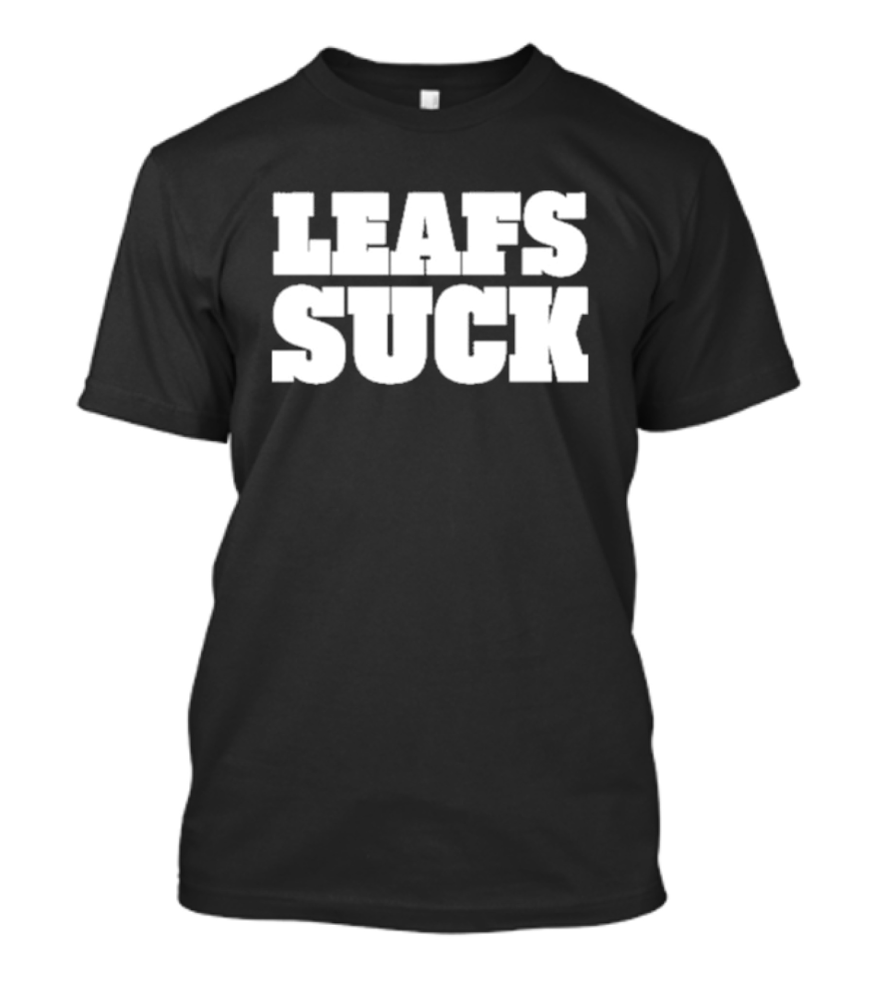 Leafs Suck Shirt Fan T-Shirt