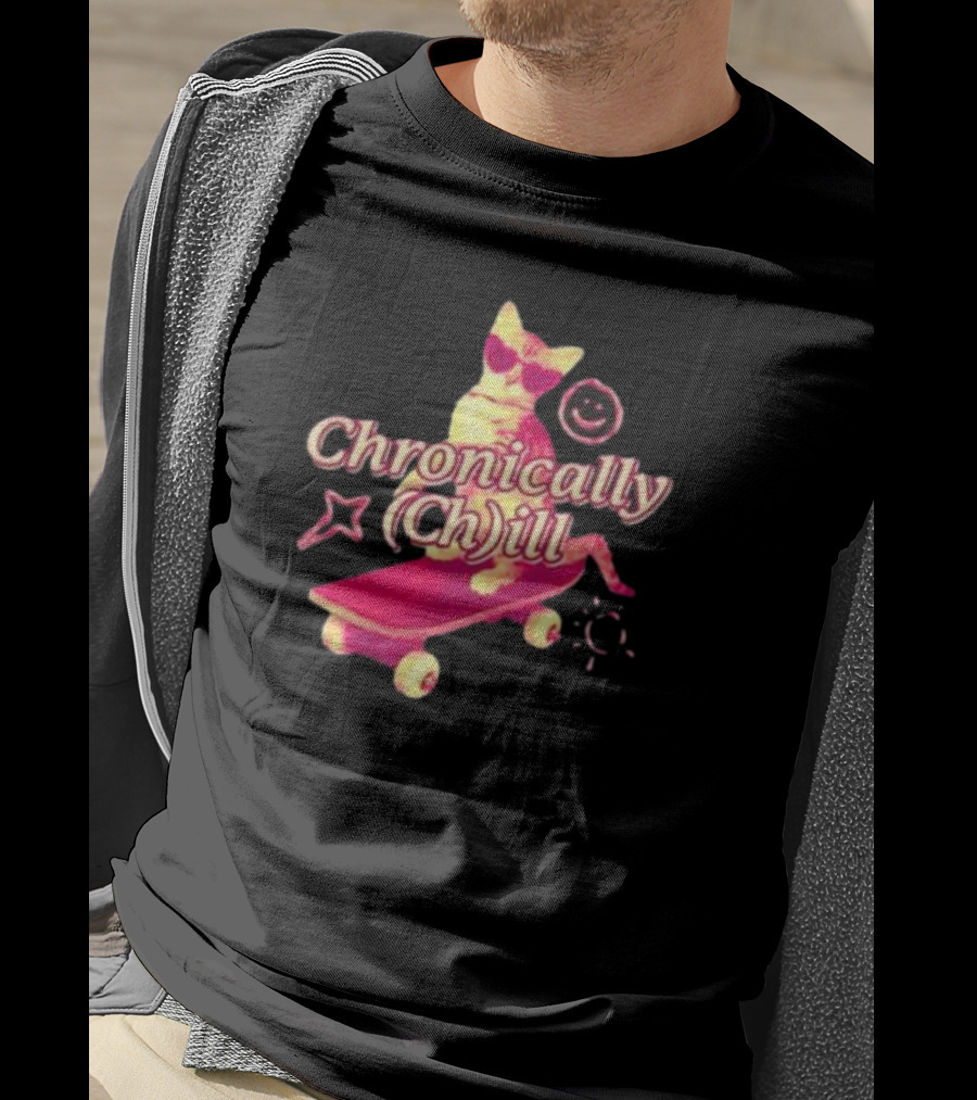 Chronically Ch Ill Cat On Skateboard With Stars And Smiley T-Shirt