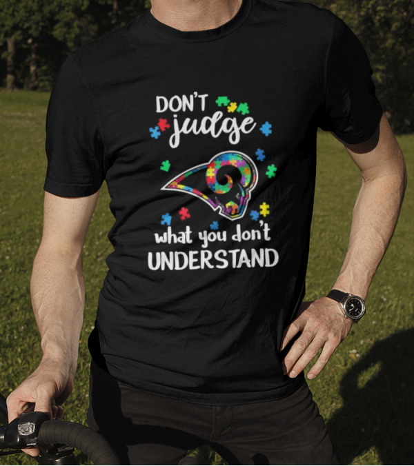 Los Angeles Rams Autism Awareness Don't Judge What You Don't Understand T-Shirt