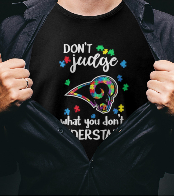 Los Angeles Rams Autism Awareness Don't Judge What You Don't Understand T-Shirt