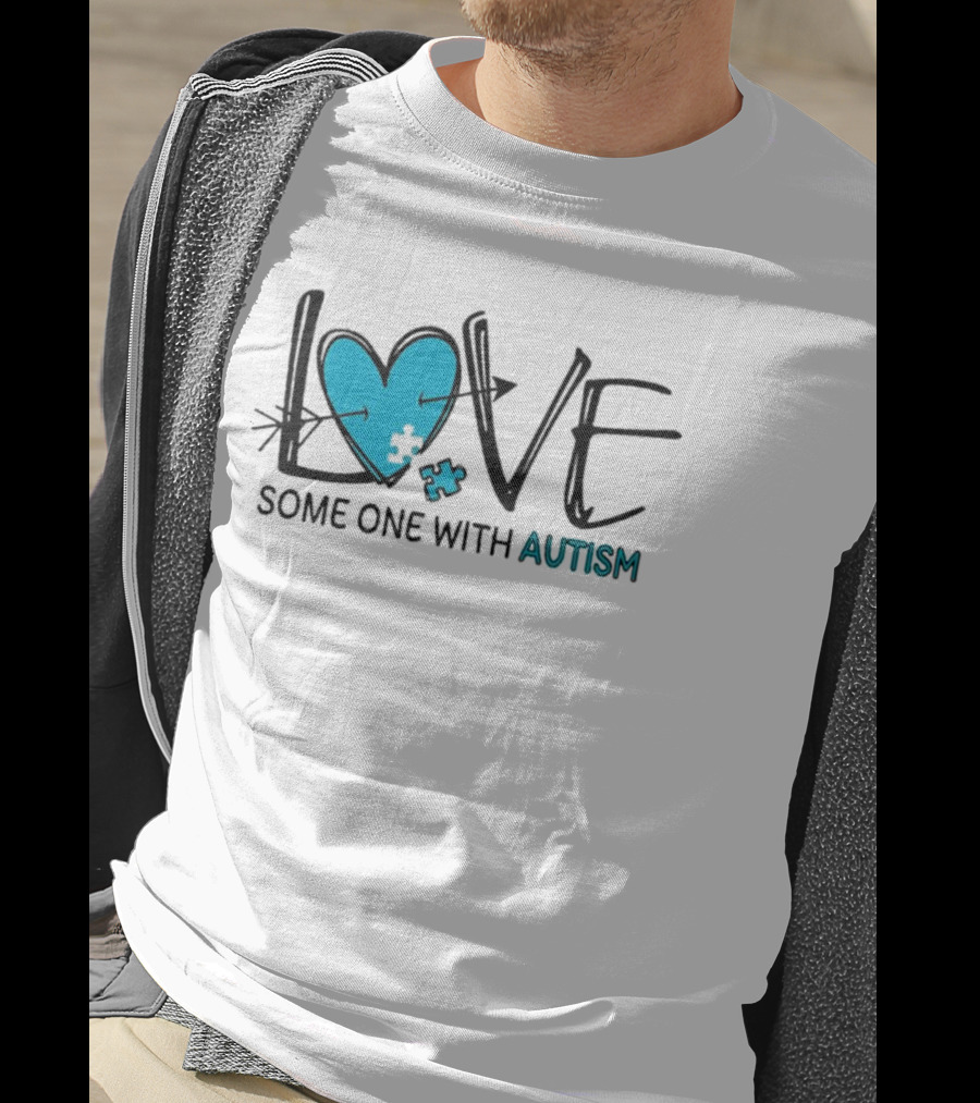 LOVE Some One With AUTISM Blue Puzzle Heart T-Shirt