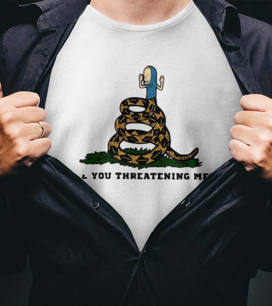 Cornholio Gadsden Flag Are You Threatening Me Snake T-Shirt