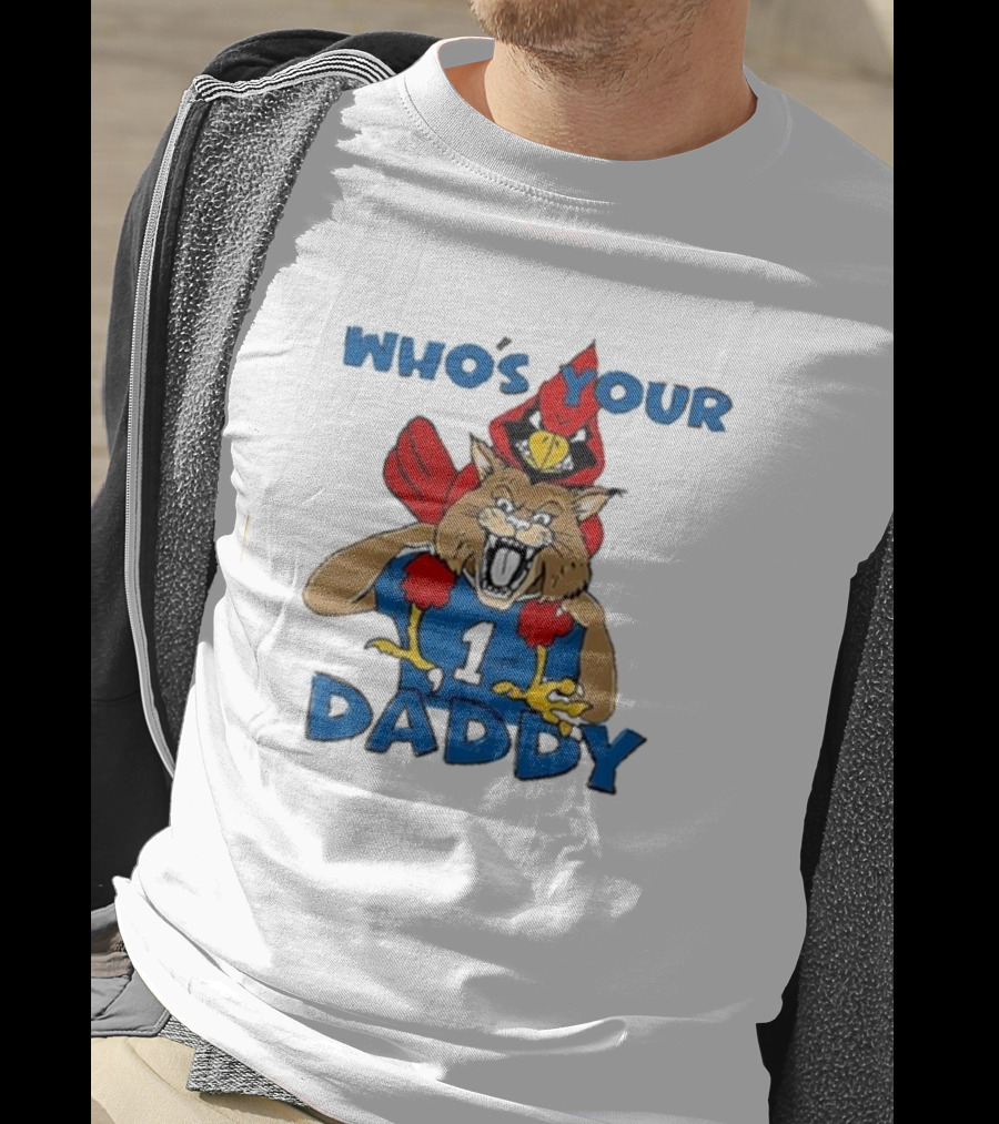Louisville Cardinals Kentucky Wildcats Who’s Your Daddy Rivalry Question T-Shirt