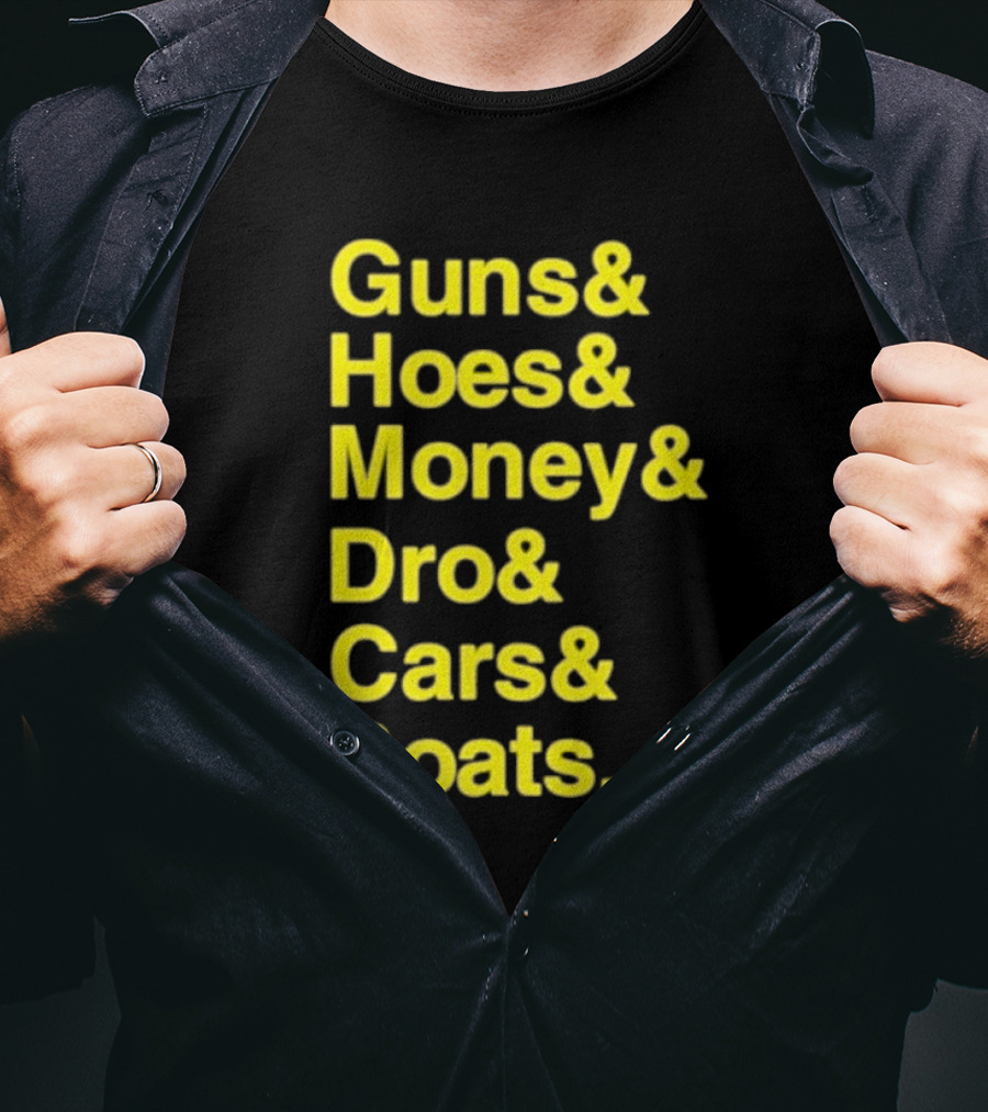 Guns Hoes Money Dro Cars Boats Ryan Long T-Shirt