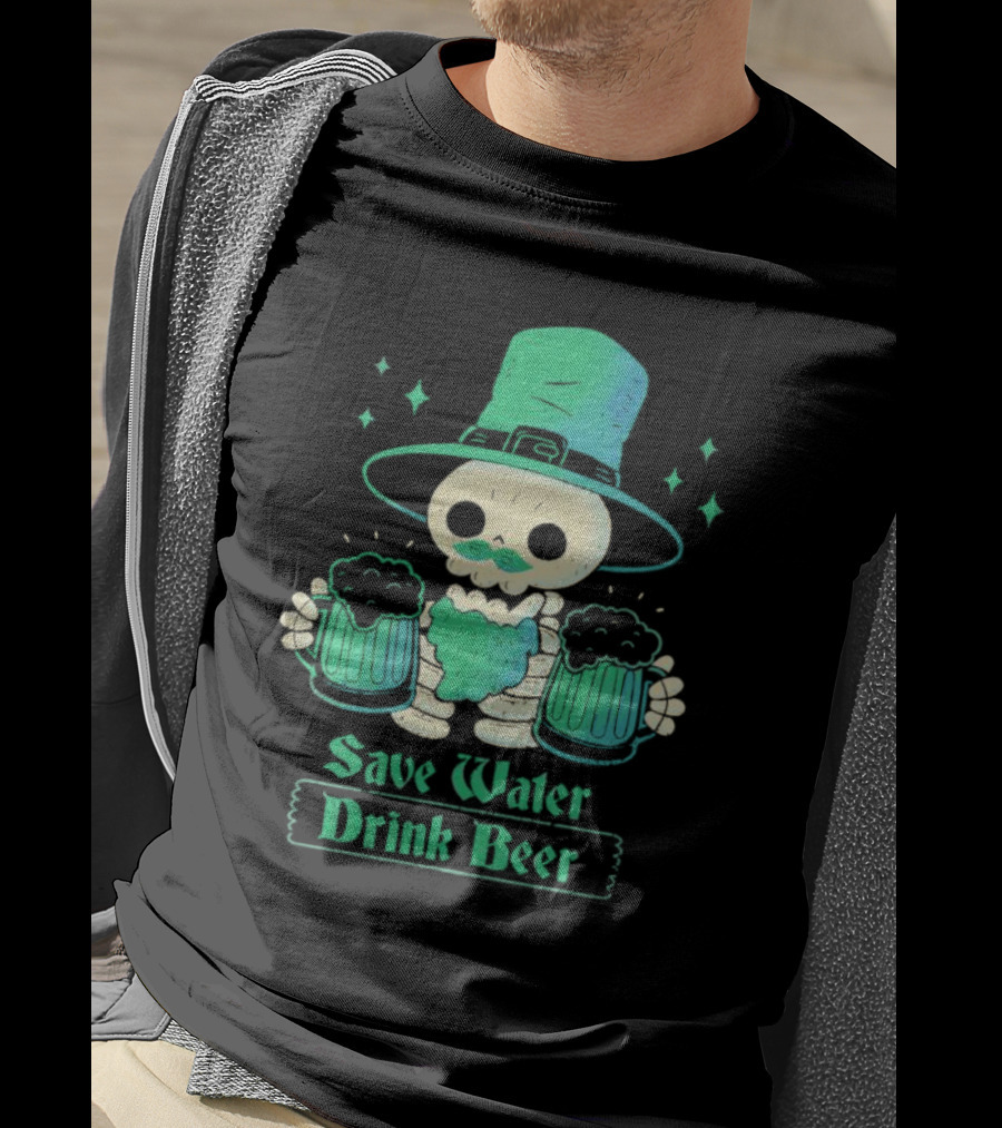 Save Water Drink Beer Happy Patrick Day Skeleton Leprechaun With Mugs T-Shirt
