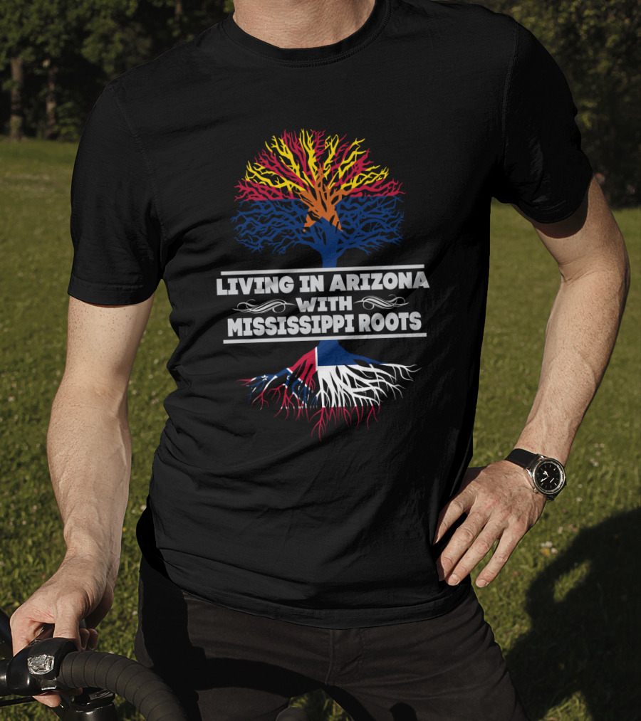 Living In Arizona With Mississippi Roots Tree Design With State Flag Colors T-Shirt