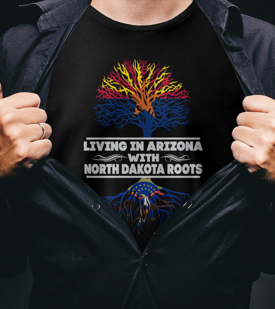 Living In Arizona With North Dakota Roots – Colorful Tree Design Incorporating State Flag T-Shirt