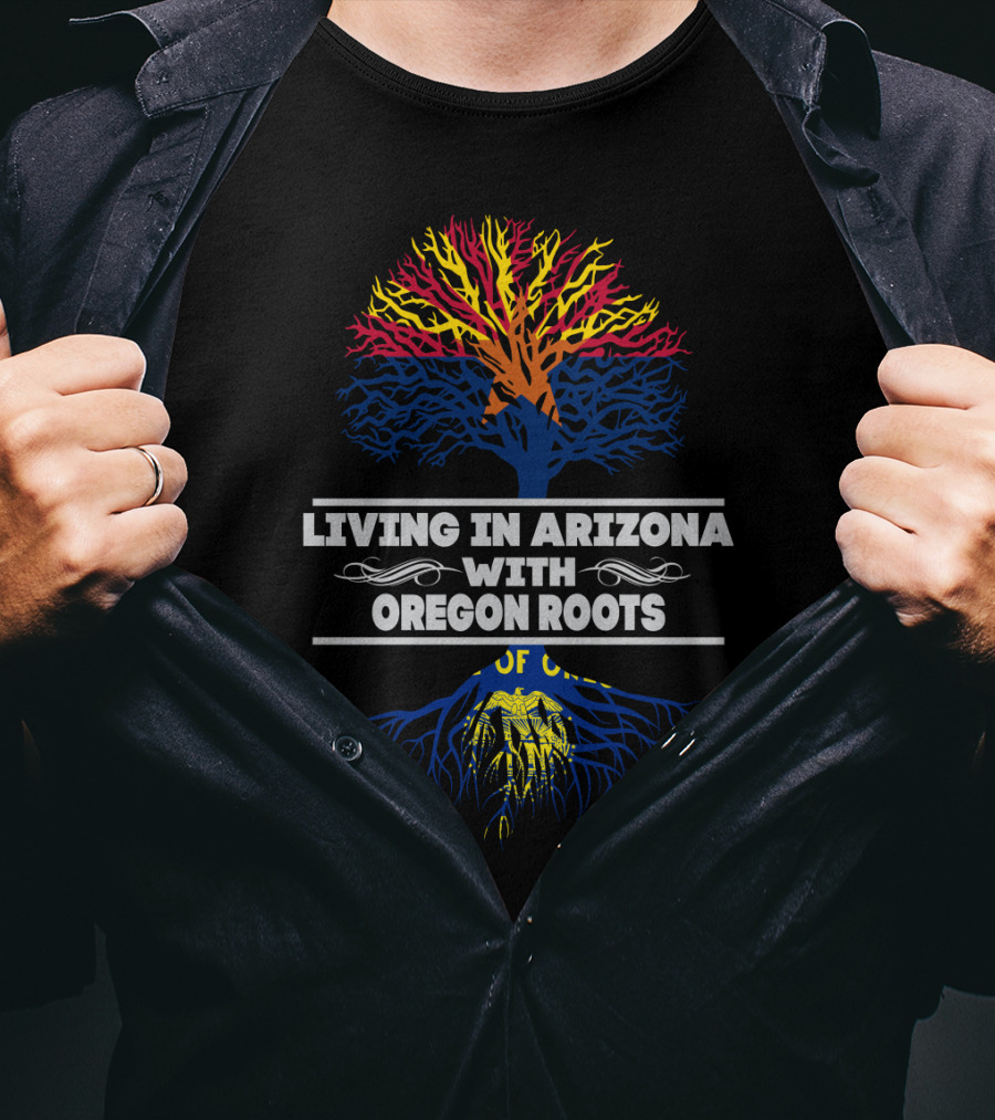 Living In Arizona With Oregon Roots Tree Artwork Featuring Flag Colors T-Shirt