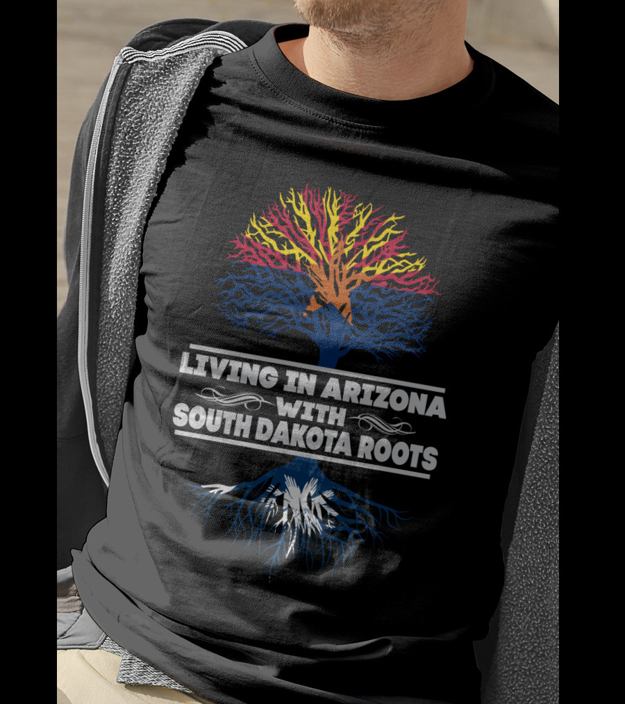 Living In Arizona With South Dakota Roots Tree Graphic Red Yellow Blue T-Shirt