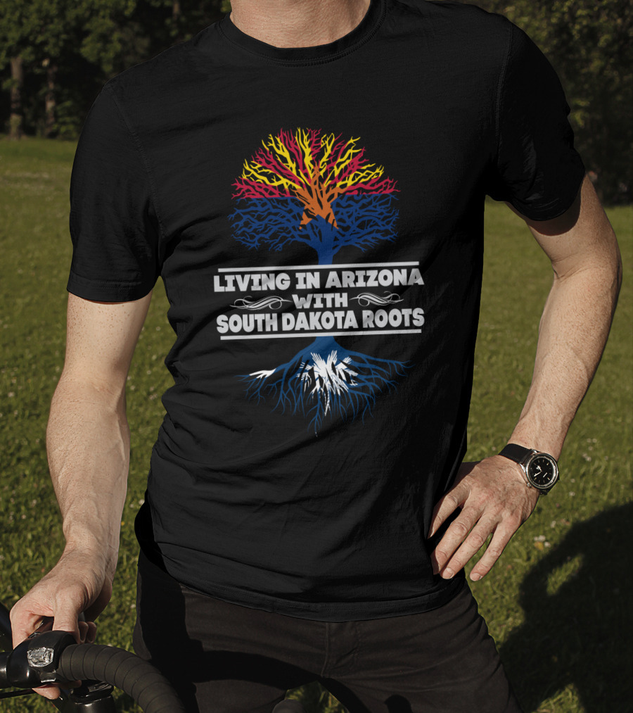 Living In Arizona With South Dakota Roots Tree Graphic Red Yellow Blue T-Shirt