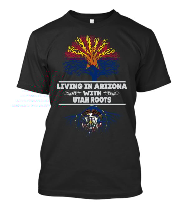 Living In Arizona With Utah Roots Reflective Tree And Eagle Heritage T-Shirt