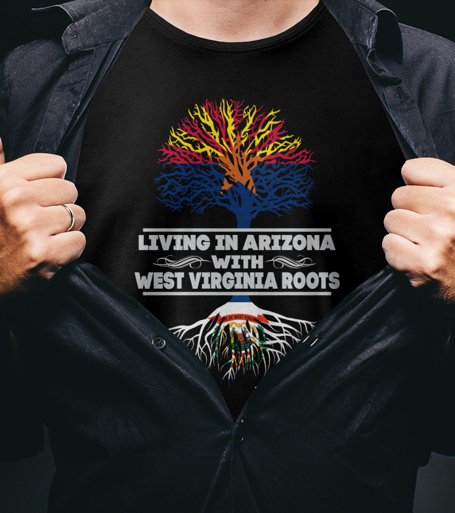 Living In Arizona With West Virginia Roots Symbolic Tree Featuring State Colors And Emblems T-Shirt